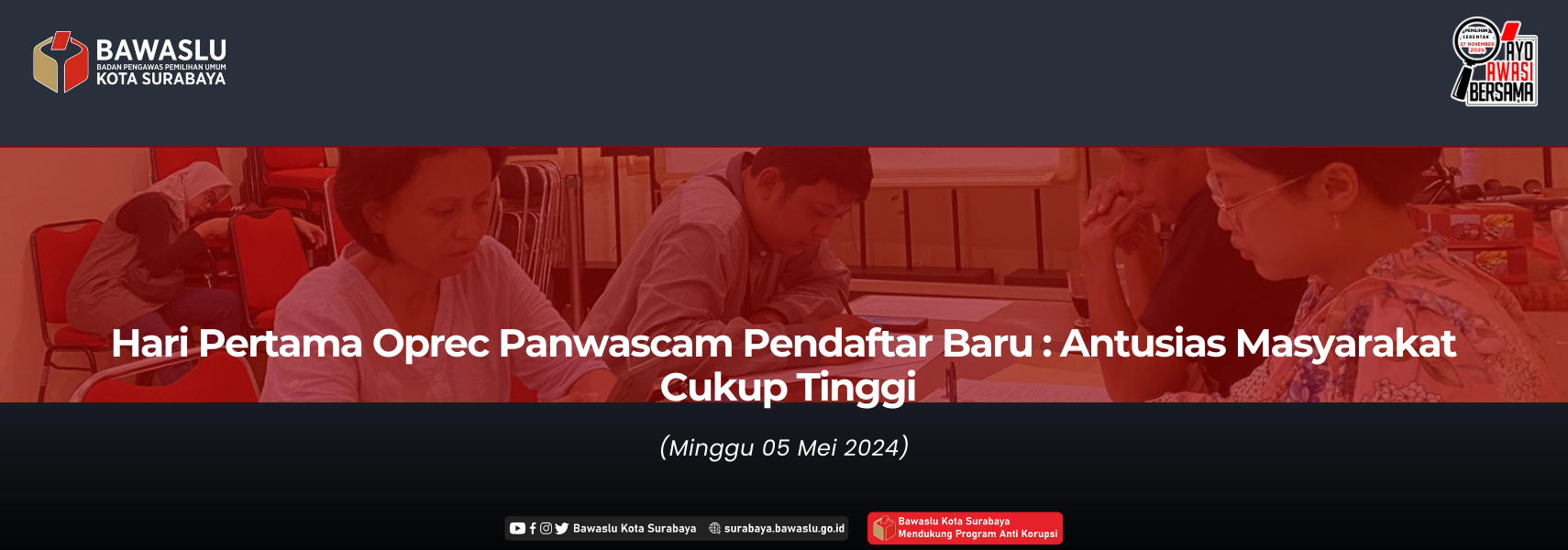 Hari Pertama Oprec Panwascam Pendaftar Baru