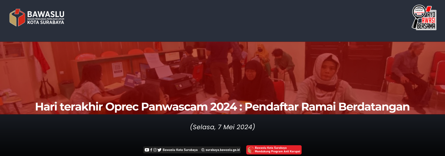 Hari terakhir Oprec Panwascam Pendaftar Baru