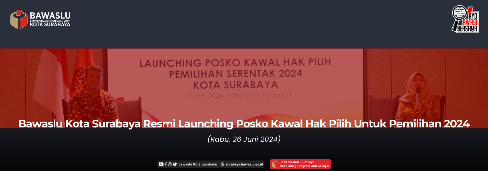 Launching Posko Kawal Hak Pilih