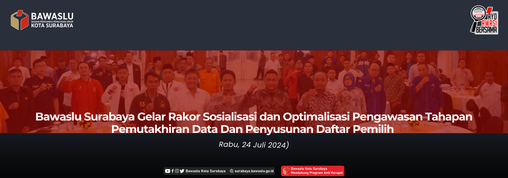 Bawaslu Surabaya Gelar Rakor Sosialisasi dan Optimalisasi Pengawasan Tahapan Pemutakhiran Data Dan Penyusunan Daftar Pemilih 