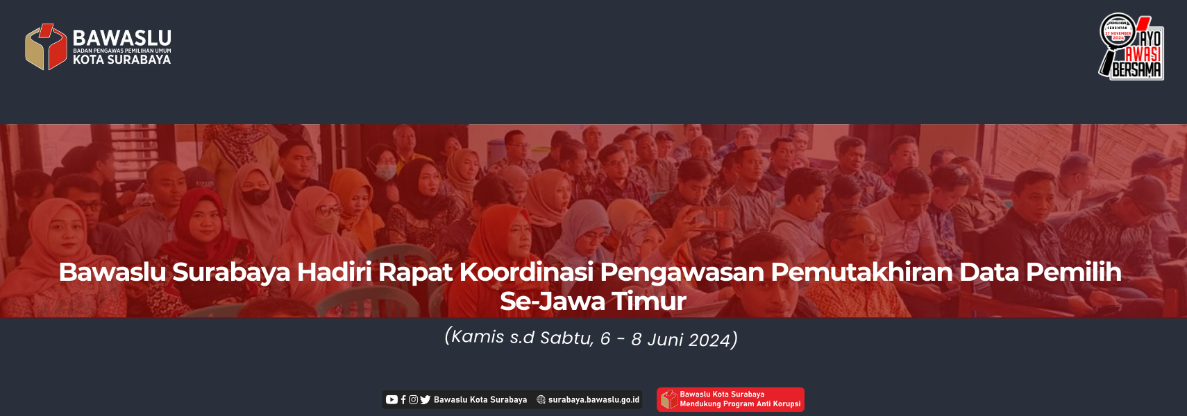 Bawaslu Surabaya Hadiri Rapat Koordinasi Pengawasan Pemutakhiran Data Pemilih Se-Jawa Timur