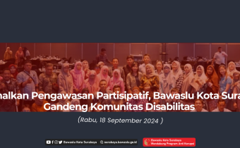 Sosialisas Pengawasan Partisipatif kepada 74 Disabilitas